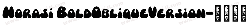 Norasi BoldObliqueVersion字体转换